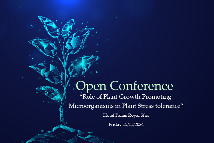 Open Conference : “Role of Plant Growth Promoting Microorganisms in Plant Stress tolerance”